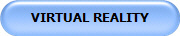 VIRTUAL REALITY