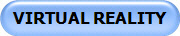 VIRTUAL REALITY